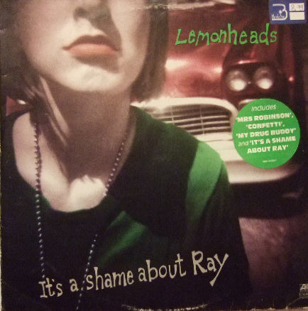 The Lemonheads: It's a Shame About Ray (1992)